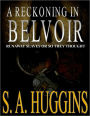 A Reckoning In Belvoir
