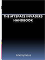 The MySpace Invaders Handbook