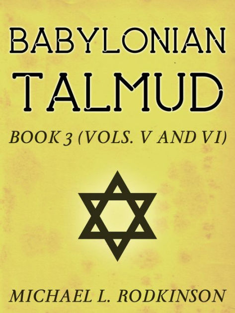 Babylonian Talmud Book 3 By Michael L. Rodkinson | NOOK Book (eBook ...