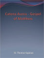 Catena Aurea - Gospel of Matthew