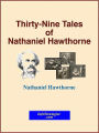 Thirty-Nine Tales of Nathaniel Hawthorne