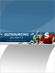 Title: Outsourcing Secrets, Author: My App Builder