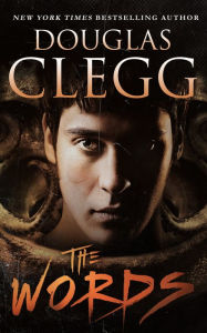 Title: The Words (Novella): A Tale of Horror, Author: Douglas Clegg