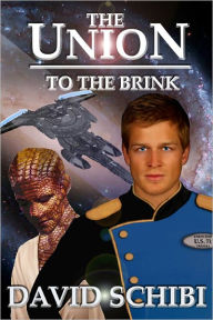 Title: The Union: To The Brink, Author: David Schibi
