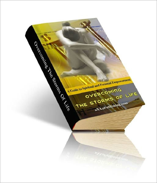 Overcoming the Storms of Life: A Guide to Personal and Spiritual Empowerment