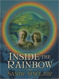 Title: Inside The Rainbow, Author: Sandy Sinclair