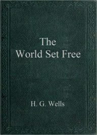 The World Set Free