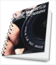 Title: LEARN THE SECRETS OF DIGITAL PHOTOGRAPHY, Author: Janis B. Kato