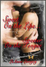 Sweet On the Lips, Sweeter On the Tongue, Hot Sensual Erotic Fantasies (erotica quickies)