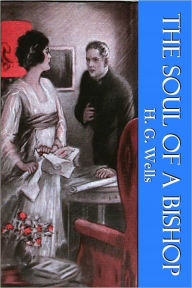 Title: THE SOUL OF A BISHOP, Author: H. G. Wells