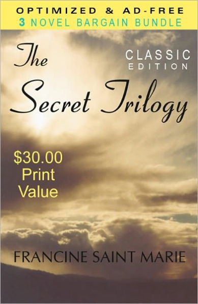 THE SECRET TRILOGY: Three novels. Two women. One epic love story. (CLASSIC Discount Bargain Bundle)