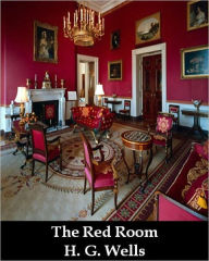 Title: The Red Room, Author: H. G. Wells