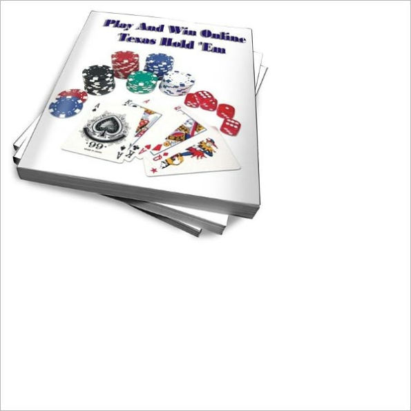 Play And Win Online Texas Hold ‘Em