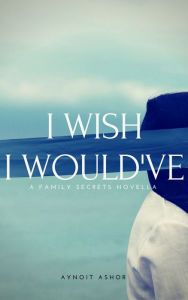 I Wish I Would've