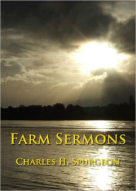 Farm Sermons - Unabridged (Formatted & Optimized for Nook)