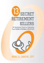 13 Secret Retirement Killers