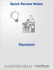 Title: Glycolysis - Biochemistry Quick Review Notes, Author: Examville Staff