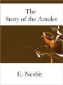 The Story of the Amulet