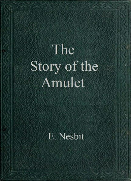 The Story of the Amulet
