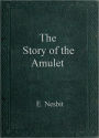 The Story of the Amulet