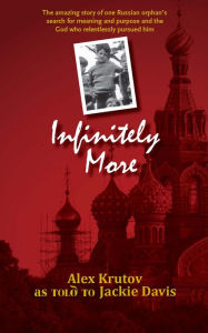 Title: Infinitely More, Author: Alex Krutov