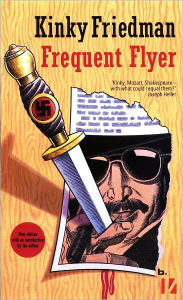 Title: Frequent Flyer, Author: Kinky Friedman