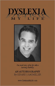 Title: 1# Dyslexia My Life - One Man's Story of His Life With a Learning Disability, Author: Sam Sagmiller