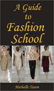 A Guide To Fashion School