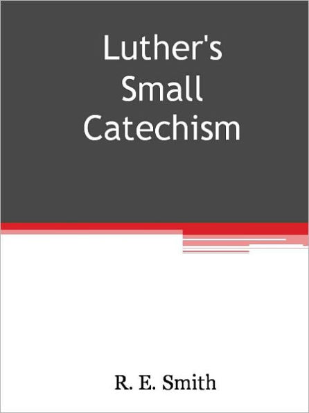 Luther's Small Catechism