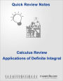 Calculus Quick Review: Applications of Definite Integrals