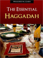 HAGGADAH: THE ESSENTIAL HAGGADAH (New 2012 Edition) Complete Authorized Union Haggadah of Pesach for Passover Seder NOOKbook Haggadah Nook Jewish Classic Texts by CONFERENCE OF AMERICAN RABBIS (Passover Seder Haggadah (Not New Maxwell House Haggadah)