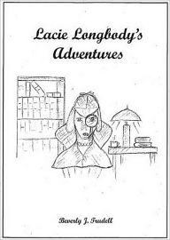 Title: Lacie Longbody's Adventures, Author: Beverly Trudell