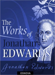 Title: The Works of Jonathan Edwards, Author: Jonathan Edwards