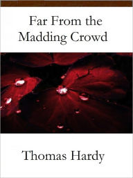 Title: Far from the Madding Crowd, Author: Thomas Hardy