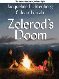 Title: Zelerod's Doom (Sime~Gen, Book 8), Author: Jacqueline Lichtenberg