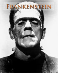 Frankenstein - Unabridged (Formatted & Optimized for Nook)