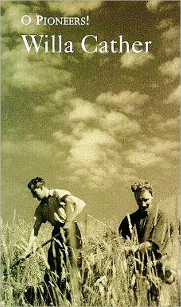O Pioneers by Willa Cather, Paperback | Barnes & Noble®