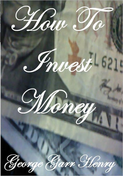HOW TO INVEST MONEY