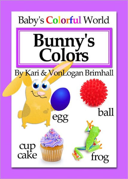 Baby's Colorful World - Bunny's Colors