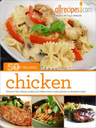 Title: Chicken: Discover the chicken recipes 20 million cooks picked as America's best, Author: Allrecipes