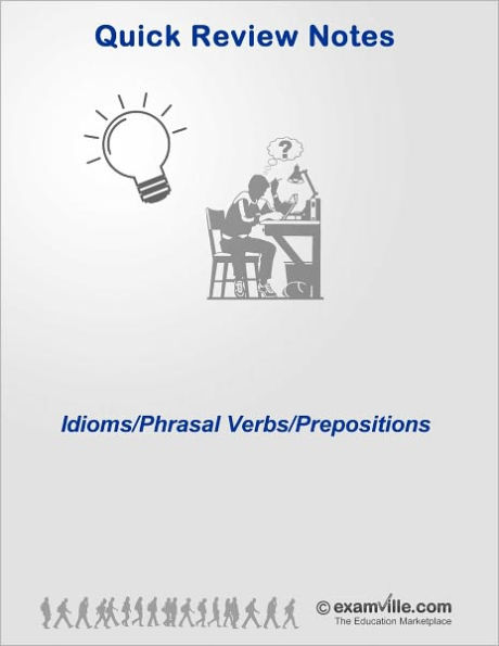 English Grammar - Idioms, Phrasal Verbs, Preposition