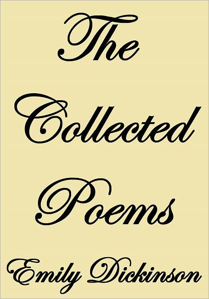 The Collected Poems By Emily Dickinson Ebook Barnes And Noble®