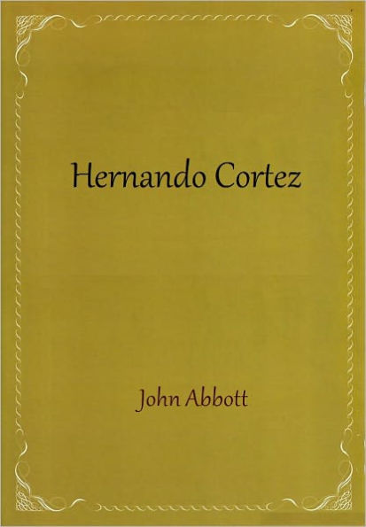 Hernando Cortez