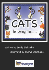 Title: Cats following me..., Author: Sandy Stallsmith