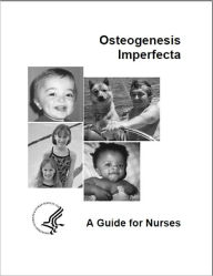 Osteogenesis Imperfecta: A Guide for Nurses