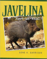 Title: Javelina (Have-uh-LEE-nah), Author: Gene K. Garrison