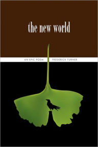 The New World: An Epic Poem: The Twenty-Fifth Anniversary Edition