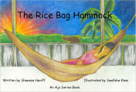Title: The Rice Bag Hammock, Author: Shaeeza Haniff