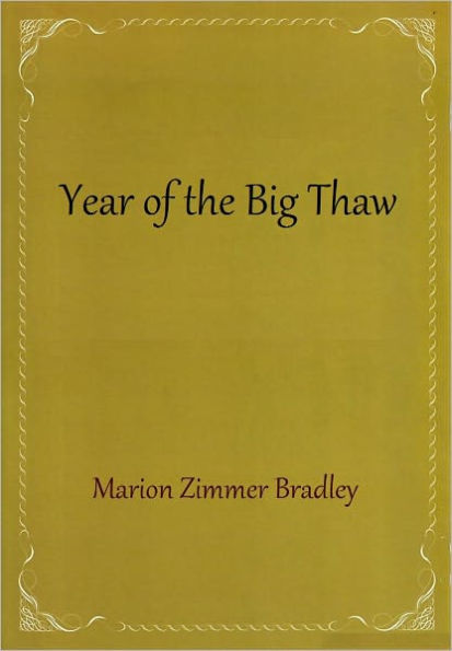 Year of the Big Thaw