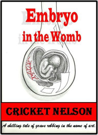 Title: Embryo in the Womb, Author: Cricket Nelson